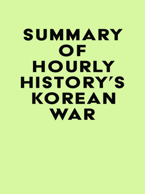 cover image of Summary of Hourly History's Korean War